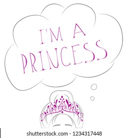 Hand drawn card  in doodle style with crown and text. I'm a princess