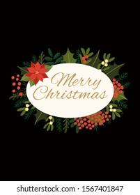 Hand drawn card with floral arrangement of poinsettia, holly, mistletoe, fir, text Merry Christmas, on dark background. Vector illustration. Flat style design. Concept holiday print, invite, gift tag.