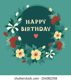 Hand Drawn card with floral wreath. Illustration. "Happy Birthday" text