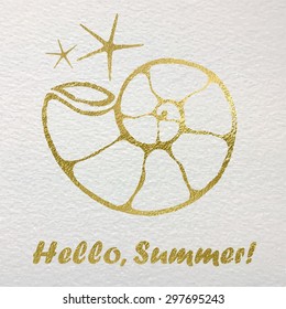Hand drawn card with gold foil nautical elements. "Hello, Summer" lettering.