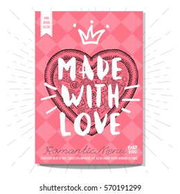 Hand drawn, card, poster. Made with love, pizza, heart, love, Valentine's Day, romantic, menu, crown. Lettering, retro background. Sketch style vector.