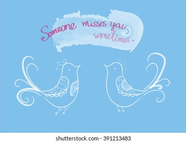 Hand drawn card with two white birds and text Someone misses you. Vector illustration.