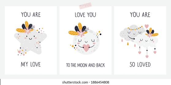 Hand drawn cards, posters with cute baby characters and lettering. Little star with flowers, Moon with flowers, hugs. You are my love, you are so loved, love you to the Moon and back- hand lettering. 