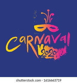 Hand drawn Carnaval 2020 logo in spanish translates to Carnival 2020. Bright vector pattern.