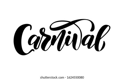 Hand drawn Carnival Lettering. Design for masquerade poster card, invitation, logotype, badge, icon. Vector illustration.