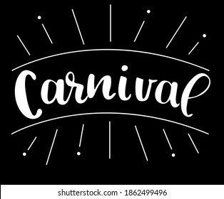 Hand drawn Carnival Lettering logotype, badge, icon. Party, masquerade poster card, invitation. Vector lettering typography. Celebration calligraphy.