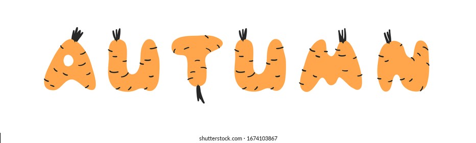 Hand drawn Carrot ABC and word AUTUMN. Cartoon vector illustration veggies font.  Flat drawing vegetarian food. Actual Creative Vegan art work