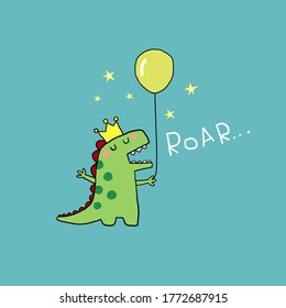 Hand drawn cartoon little king dinosaur holding balloon. Vector illustration for poster or print decoration.