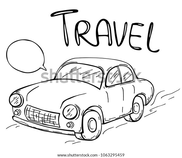 Hand drawn cartoon travel car\
isolated on white background. Lettering Travel. Vector coloring\
card. Perfect for greeting card, postcard, print, coloring\
book.