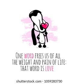 Hand drawn cartoon valentines day dog character. Cute love Doodle sketch. Puppy licked pink heart candy lollipop. Philosophical phrase, metaphor. Funny postcard quote