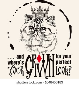 hand drawn cat portrait with crown typography background.