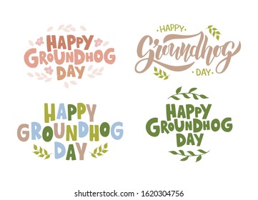 Hand drawn celebration lettering Happy Groundhog Day. Spring holiday quote typography design. Vector illustration on white background with branch. Element for banner, poster, card, advertising