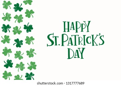 Hand drawn celebration text Happy Saint Patricks day. Shamrock leaf. Lettering for greeting card, banner, invitation, postcard, flyer, typography poster. Vector illustration