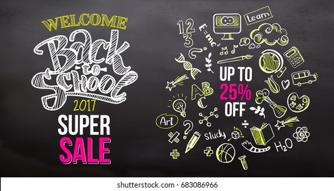 Hand drawn with chalk Back to school super Sale typography with education doodle icon symbols on blackboard. Lettering back to school sale for business banners, posters. Up to 25 persent off