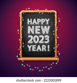 Hand Drawn Chalk Lettering Happy New 2023 Year on Blackboard with a Glowing Christmas Ggarland. Vector clip art.