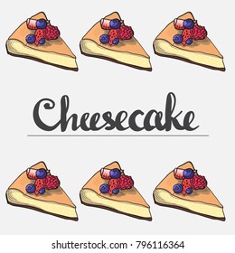 hand drawn cheesecake with berries. vector illustration with lettering design