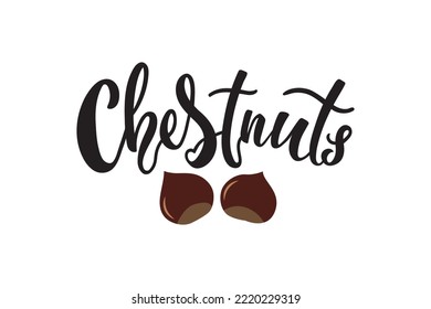 Hand drawn chestnut icon. Vector illustration with handwritten text for brochures, banner, restaurant menu, farmers market. Modern brush ink calligraphy, hand lettering typography. Logo concept design