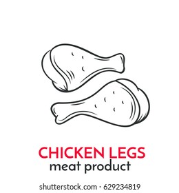 Hand drawn chicken legs icon. Vector food sketch style for brochures, banner, packaging menu and market