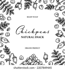Hand drawn chickpeas botany background. Vector illustration in sketch style. Packaging design