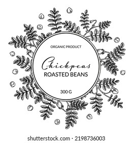 Hand drawn chickpeas botany frame. Vector illustration in sketch style. Design for packaging, logo, poster, badge, label