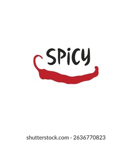Hand drawn chili pepper with spicy saying. Typography vector illustration isolated on white. Mexican vegetable clipart. Hot chilli drawing for poster, t shirt print, sticker, badge