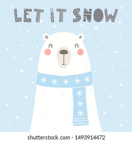 Hand drawn Christmas card with cute polar bear in muffler, with quote Let it snow. Vector illustration. Scandinavian style flat design. Concept for kids print.