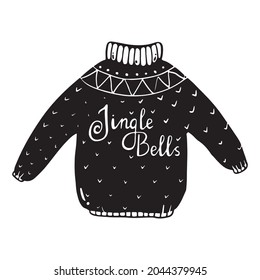 Hand drawn Christmas and Happy new year sweater. Comic funny and cute doodles on white background, vector illustration. Hand drawn lettering