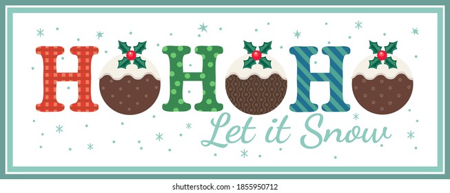 Hand drawn Christmas Holiday vector decoration. Cute Christmas Pudding decorative cartoon. Fun text Ho-Ho-Ho fancy letters. Template for New year season event banner greeting eve flyer illustration