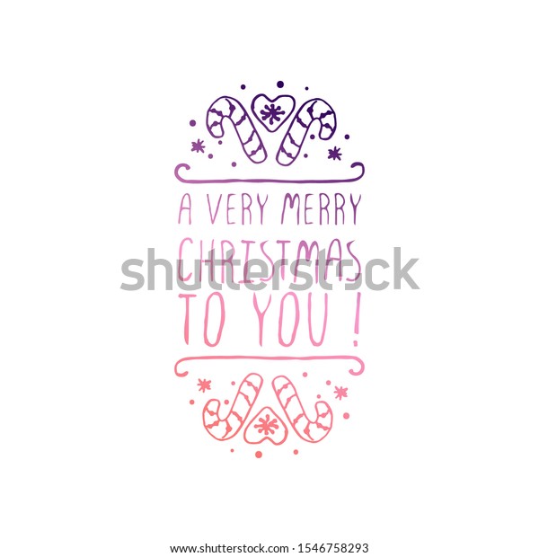 Hand Drawn Christmas Logo Isolated on White. A very\
merry christmas to you