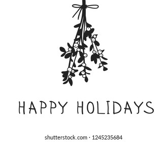 Hand drawn Christmas mistletoe on white background. Creative ink art work. Actual vector doodle drawing decorations and text HAPPY HOLIDAYS