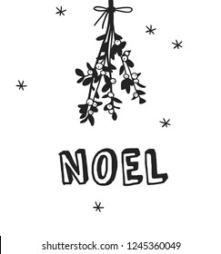 Hand Drawn Christmas Mistletoe On White Background. Creative Ink Art Work. Actual Vector Doodle Drawing Decorations And Text NOEL