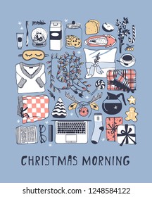 Hand drawn Christmas Morning objects.Vector Celebration Illustration. Creative artwork. Winter set of decoration. Doodle Holidays background with pajamas, pillow,  breakfast and cozy things