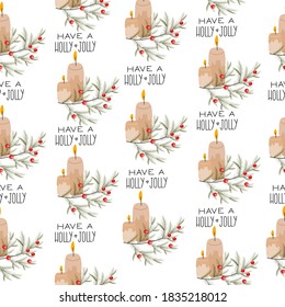 Hand drawn Christmas plants, candles and text on white background. Seamless pattern made with Christmas and New Year holidays decorations. 