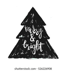 Hand drawn christmas treewith a phrase "Merry and bright". Black and white greeting card. Vector art.