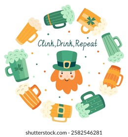 Hand drawn circle composition, illustration with beer mugs, leprechaun, and festive lettering clink, drink, repeat and fun party vibe. Perfect for greeting cards, posters for St. Patrick's day