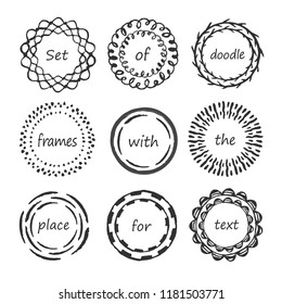 Hand drawn circle doodle frames with the place for text, black, isolated on white background , vector illustration.