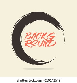 Hand drawn circle frame. The circle drawn by a brush. Grunge circle. Vector