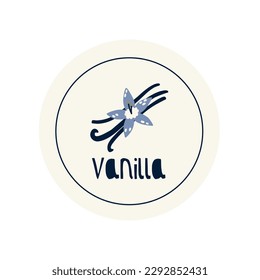 Círculo de mano dibujado ilustra la etiqueta de vainilla de hierbas aromáticas. Carácter vector plano diseño gráfico botánico pegatina