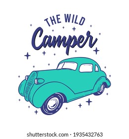 Hand drawn classic car adventures typography poster or shirt design vector template