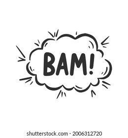 Hand drawn cloud speech bubble element with bam text. Comic doodle sketch style. Explosion cloud icon. Isolated vector illustration.