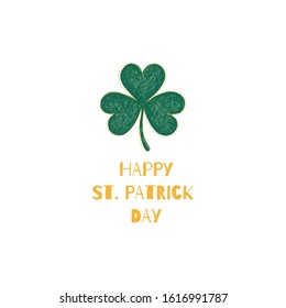 Hand drawn clover leaf with lettering HAPPY ST. PATRICK DAYS. Perfect for banner, postcard, poster, party and other decorations.