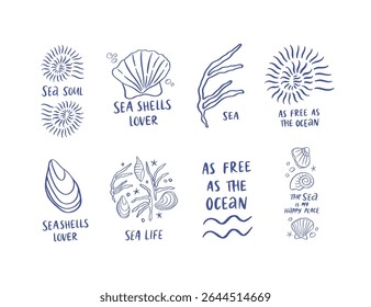 Hand drawn coastal life collection. Sea line art vector drawing. Underwater, marine illustration with seashells. Ocean whimsical shell, coral, seaweed. Mediterranean aquatic set with saying