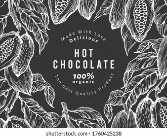 Hand drawn cocoa design template. Vector cacao plants illustrations on chalk board. Vintage natural chocolate background