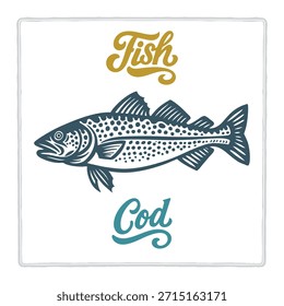 Ilustración de pescado de bacalao dibujado a mano en estilo de grabado vintage con letras de pescado. Perfecto para el diseño de mariscos, marcas de restaurantes, menús, etiquetas, carteles y empaques. Parte del set.