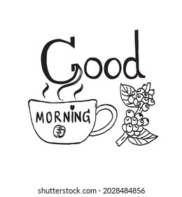 Hand drawn coffee cup with a branch of coffee bean plant on white background. Vector illustration in doodle art style for concept of good morning 
