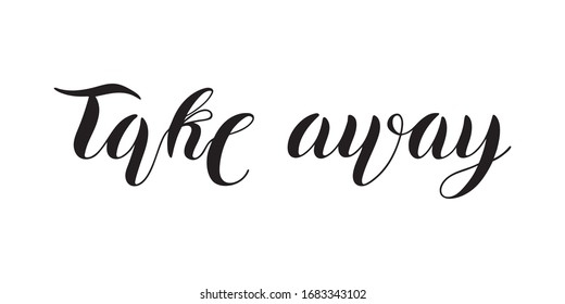 Hand drawn coffee drink, lettering type of coffee TAKE AWAY on white background for menu or cafe signs