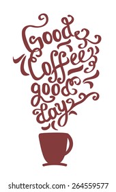 Hand drawn coffee poster. Quote for coffee. Vector typography.