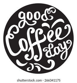 Hand drawn coffee poster. Quote for coffee. Vector typography