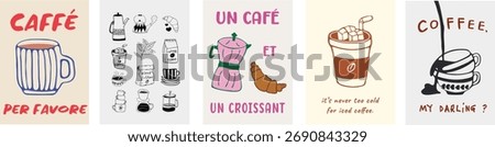 Hand Drawn Coffee Poster Set with Quotes in Doodle Style Moka Pot, Croissant, Coffee Cup, Iced Coffee, French and Italian Text, Retro Cafe Wall Art, Menu Design Elements