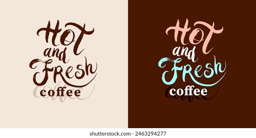 Hand drawn coffee posters with typography. Greeting cards, invitations hand drawn coffee posters with quotes. Vector vintage illustration.